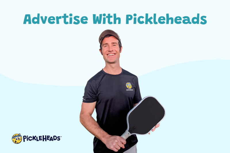 Advertise with Pickleheads